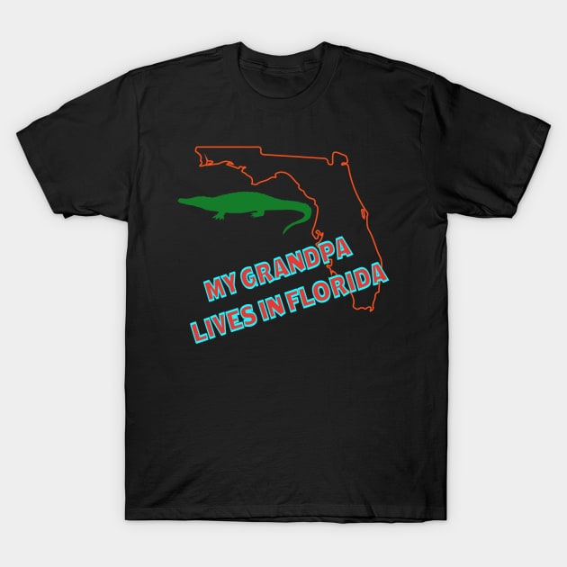 My Grandpa Lives in Florida Text & Design T-Shirt by Jled